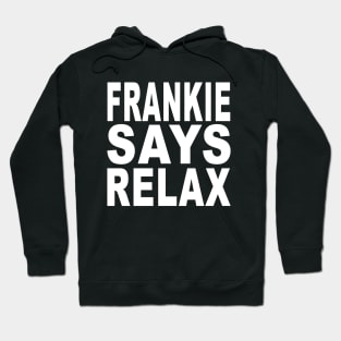 Frankie Says Relax Hoodie